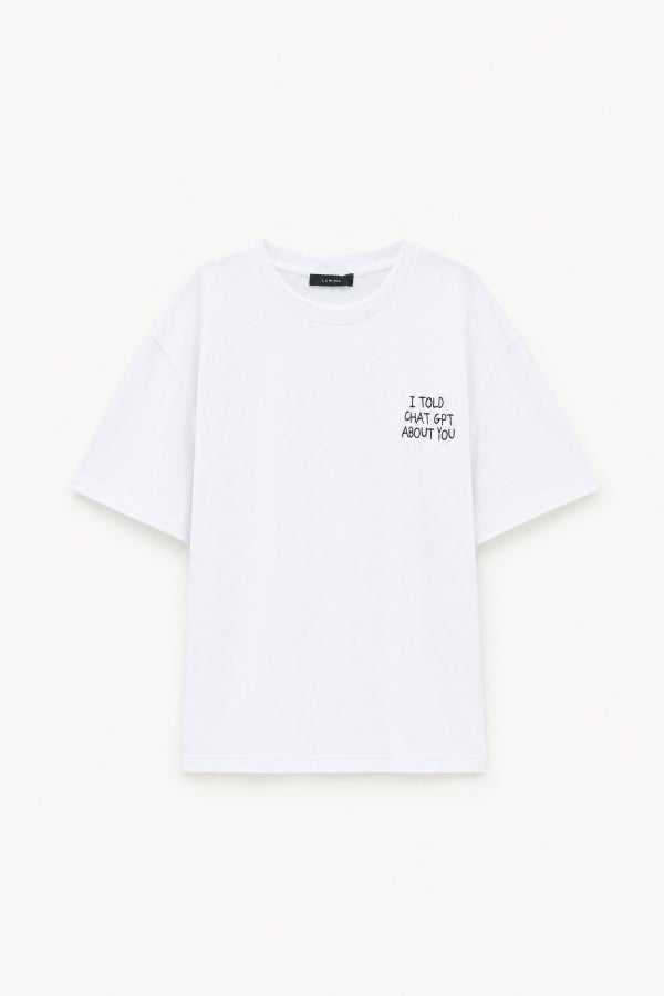 I TOLD CHAT GPT T-SHIRT